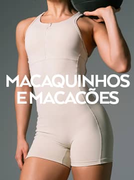 Modelo vestindo macaquinho fitness com o texto MACAQUINHOS E MACACÕES sobreposto.